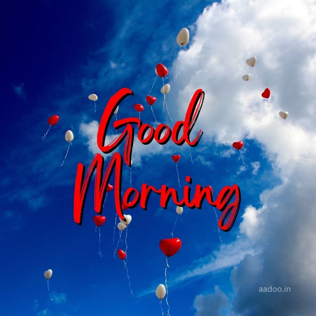 Good Morning Love Images, Good Morning Love Images HD, Special Love Good Morning Images, Romantic Good Morning Love Images, Good Morning Love Images Download, aadoo.in