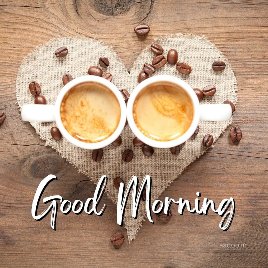 Good Morning Love Images, Good Morning Love Images HD, Special Love Good Morning Images, Romantic Good Morning Love Images, Good Morning Love Images Download, aadoo.in