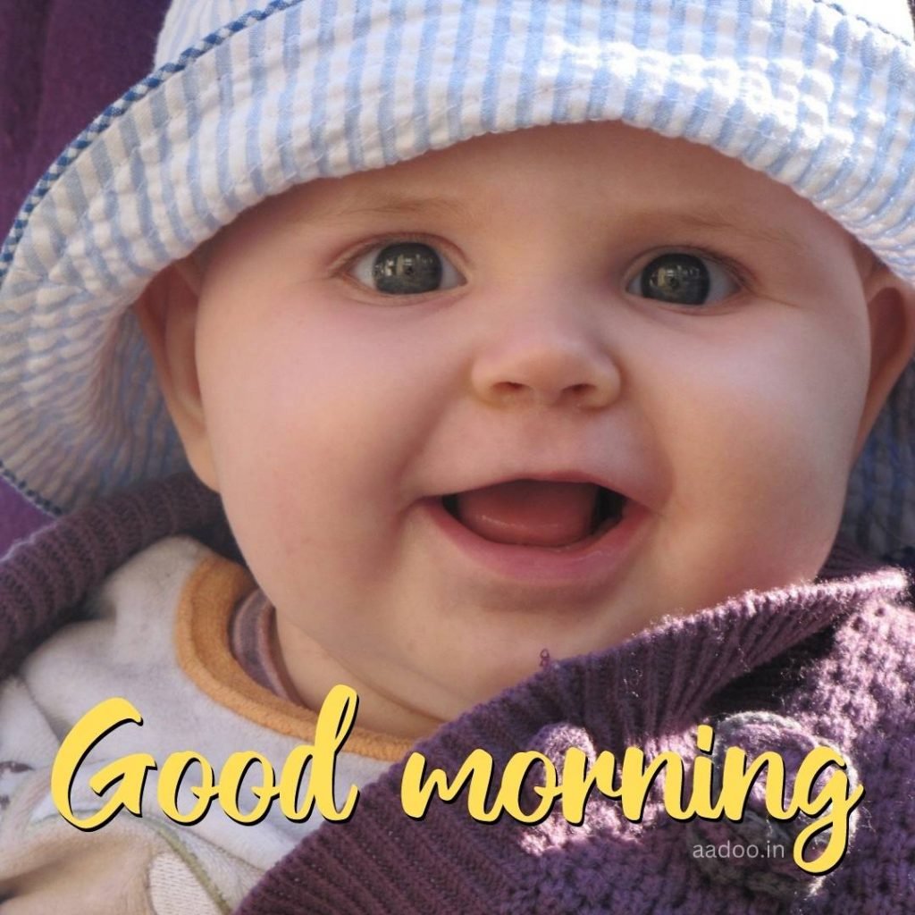 Good Morning Baby Images, Beautiful Good Morning Baby Images, Good Morning Cute Baby Images, Good Morning Baby Images Download, Good Morning Images Cute Baby, aadoo.in