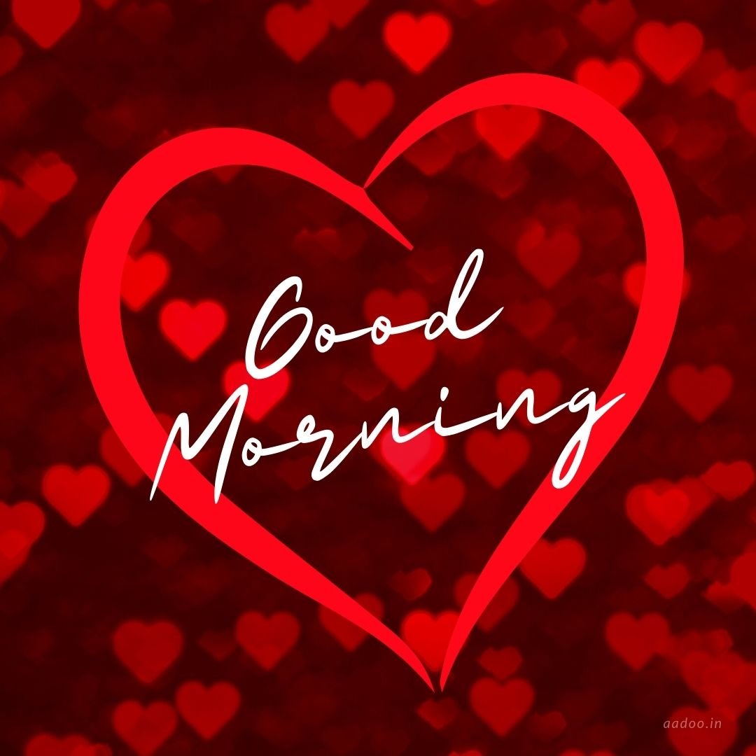 Good Morning Heart Images - Aadoo.in