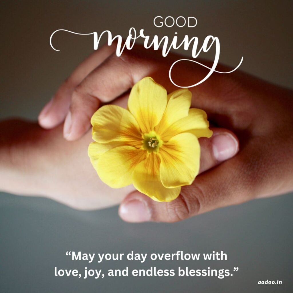 Good Morning Blessings Images, Good Morning Blessings Images and Quotes, Images Good Morning Blessings, Good Morning Blessing Images, Good Morning Have a Blessed Day Images, aadoo.in